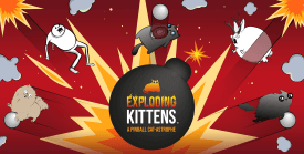 Exploding Kittens: A Pinball Cat-astrophe