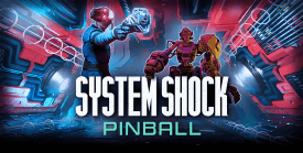 System Shock Pinball Midnight