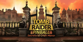 Tomb Raider Pinball: Secrets of Croft Manor VR